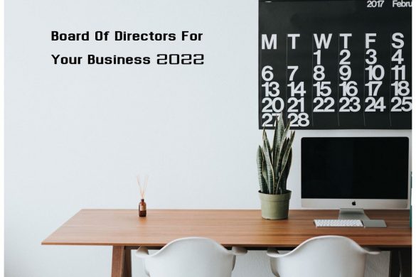 Board Of Directors For Your Business 2022