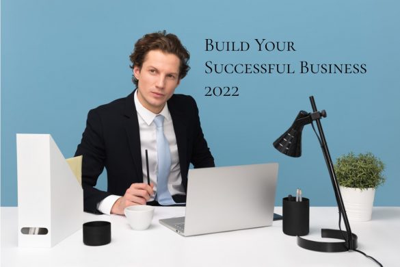 Build Your Successful Business 2022