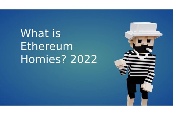 What is Ethereum Homies? 2022
