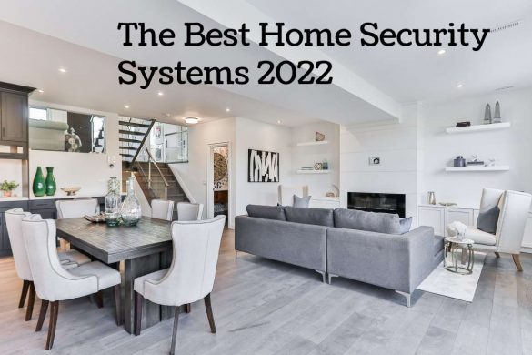 The Best Home Security Systems 2022