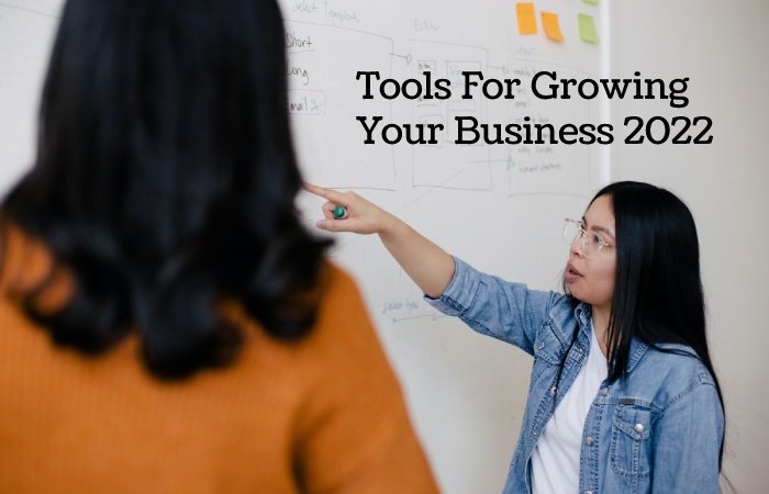 Tools For Growing Your Business 2022 