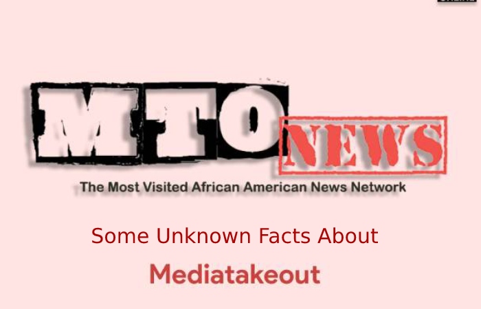 Some Unknown Facts About MediaTakeOut
