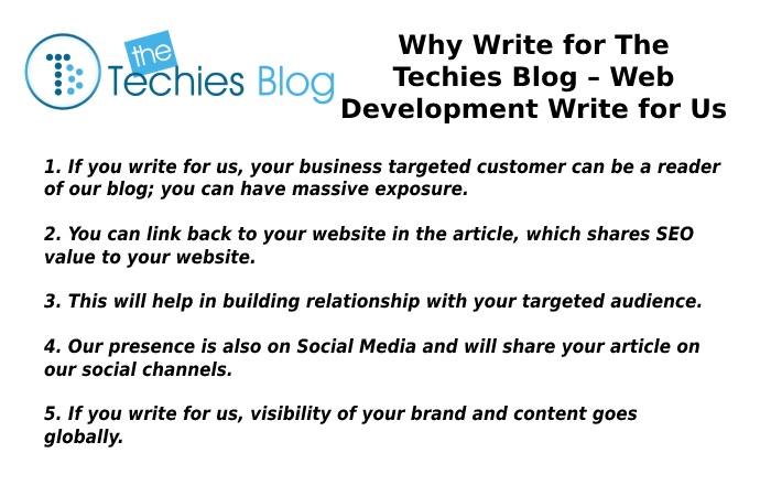 Why Write for The Techies Blog – Web Development Write for Us