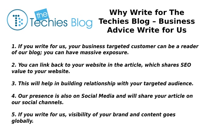 Why Write for The Techies Blog – Business Advice Write for Us