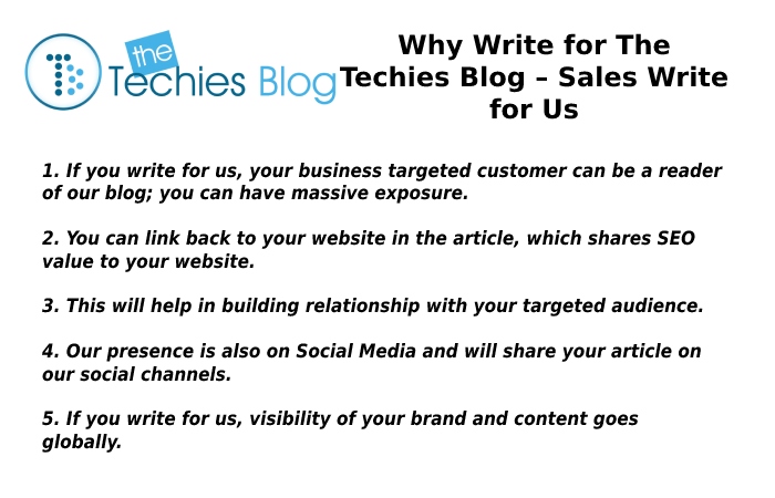 Why Write for The Techies Blog – Sales Write for Us