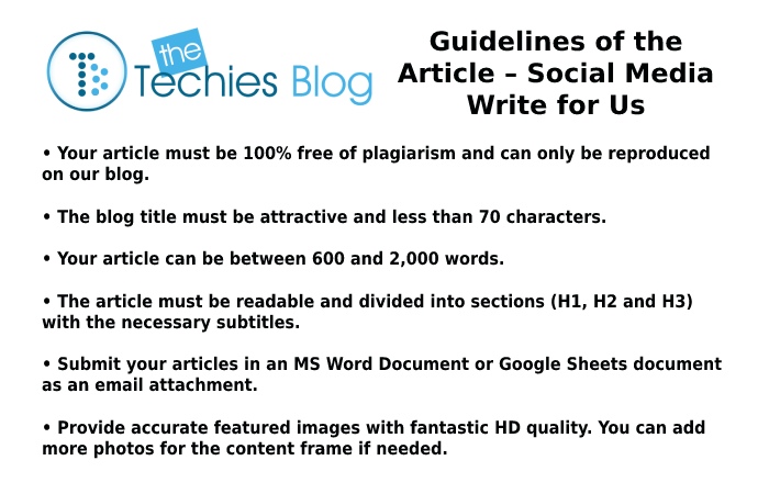 Guidelines of the Article – Social Media Write for Us