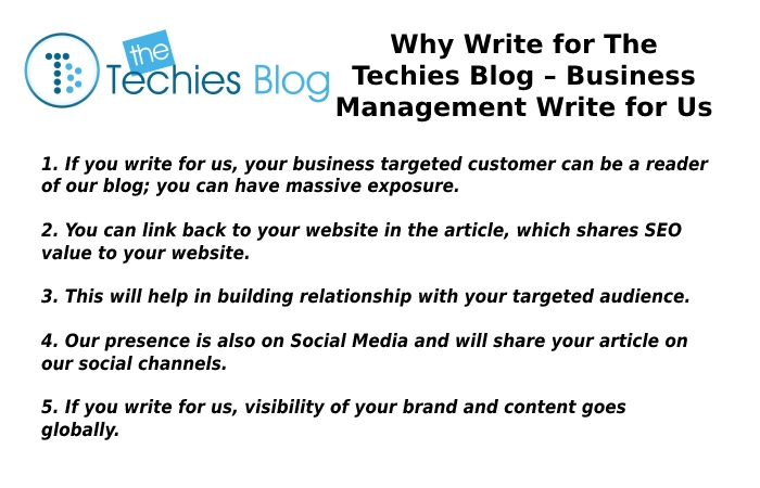 Why Write for The Techies Blog – Business Management Write for Us