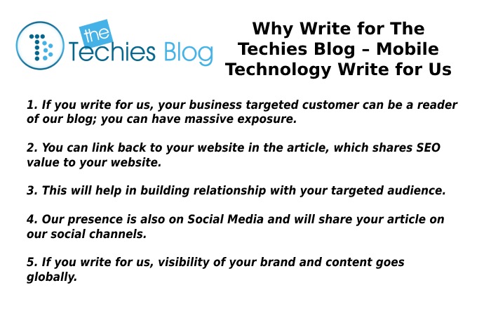 Why Write for The Techies Blog – Mobile Technology Write for Us