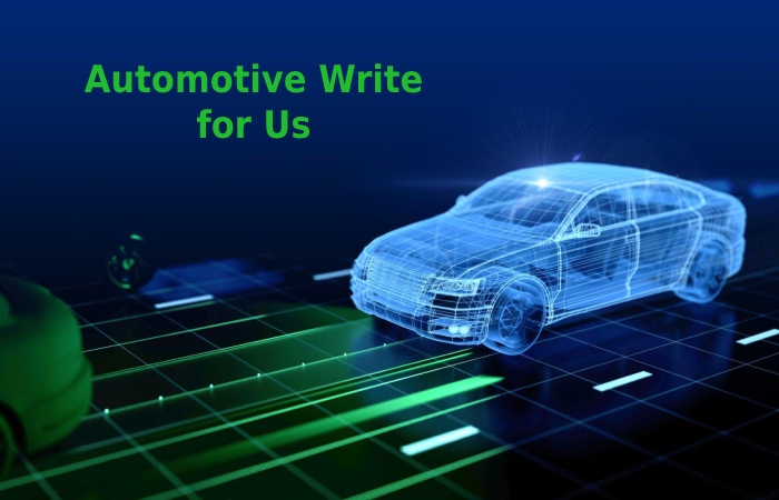 Automotive Write for Us