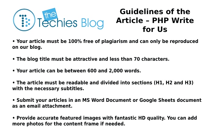 Guidelines of the Article – PHP Write for Us