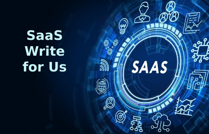 SaaS Write for Us