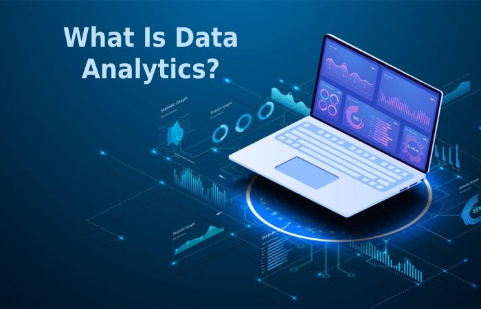 What Is Data Analytics?