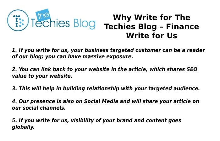 Why Write for The Techies Blog – Finance Write for Us