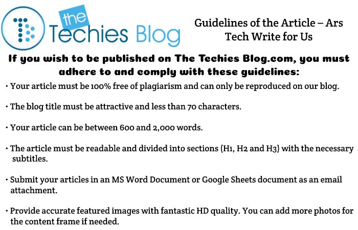 Guidelines of the Article – Ars Tech Write for Us
