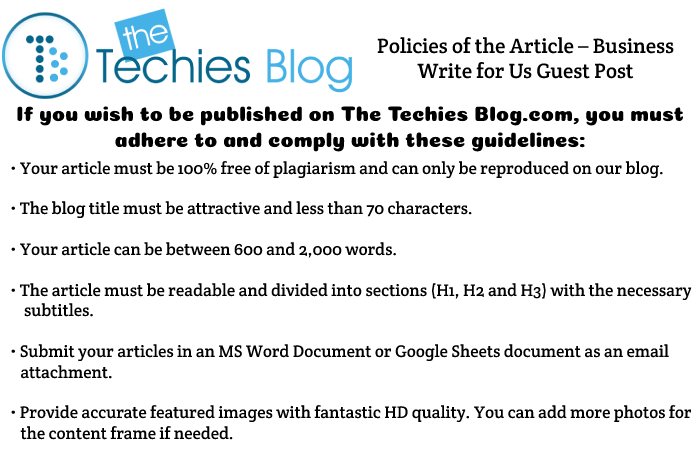 Policies of the Article – Business Write for Us Guest Post