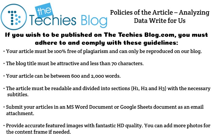 Policies of the Article – Analyzing Data Write for Us