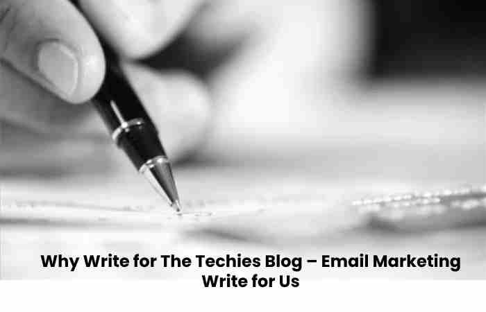 Why Write for The Techies Blog –  Cryptography Write for Us (1)