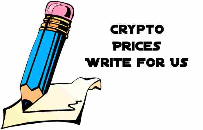 Crypto Prices Write for Us